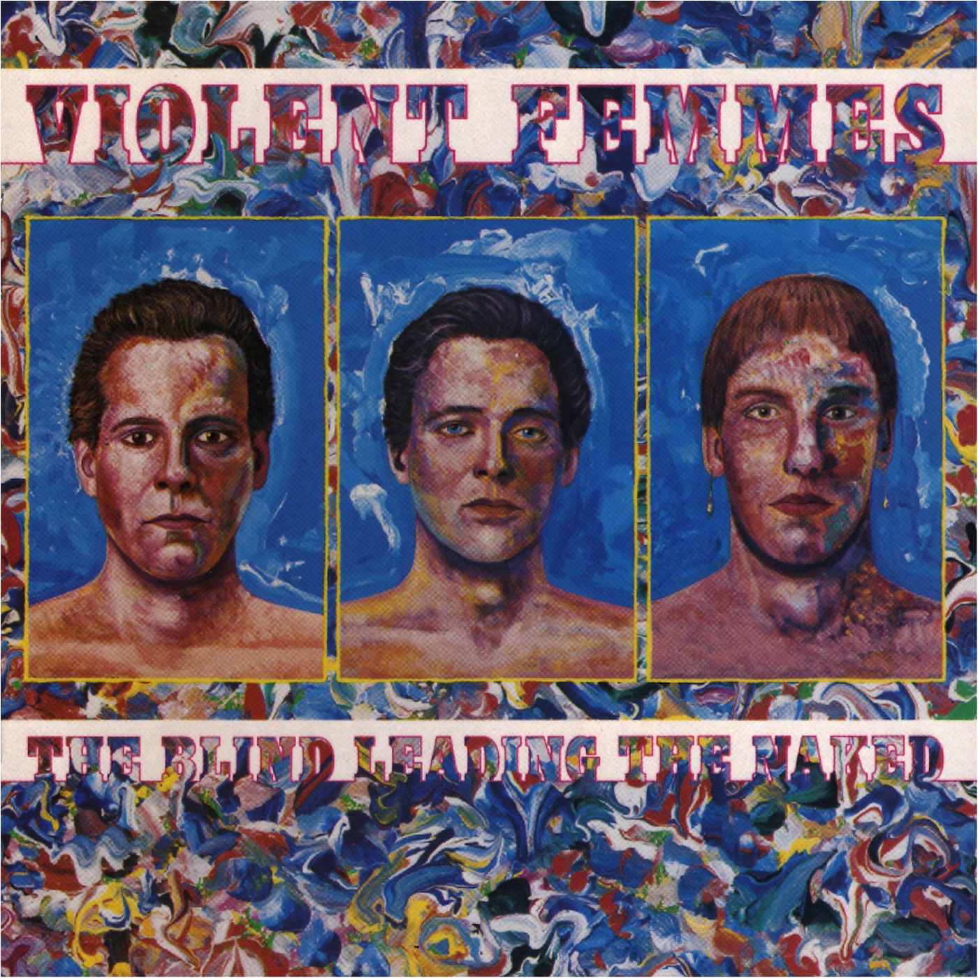 The Blind Leading The Naked by Violent Femmes