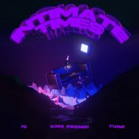 Intimate Times - Single - IO, Tuimi & King Promdi