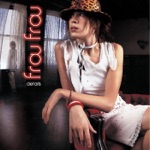 Frou Frou - Must Be Dreaming