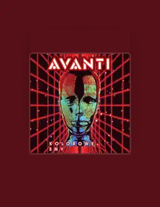 Poslechněte si interpreta Avanti, sledujte hudební videa, přečtěte si životopis, podívejte se na data turné a další informace.