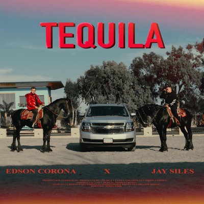 Tequila (feat. Jay Siles) - Single