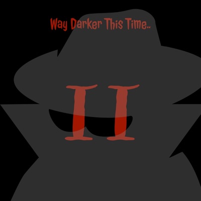 Way Darker This Time.. 2 - EP