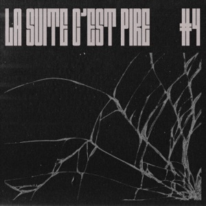 LA SUITE C'EST PIRE #4 - Single