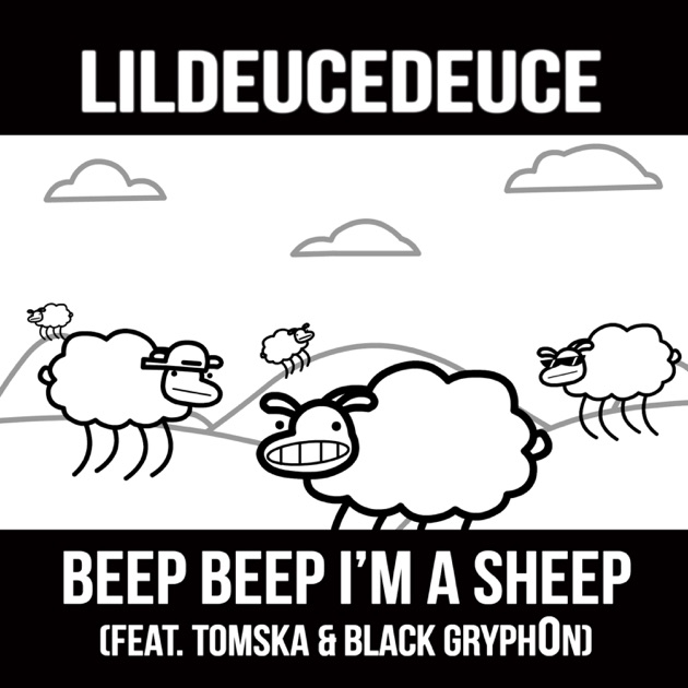 Beep Beep I'm a Sheep (feat. TomSka & Black Gryph0n) - Single