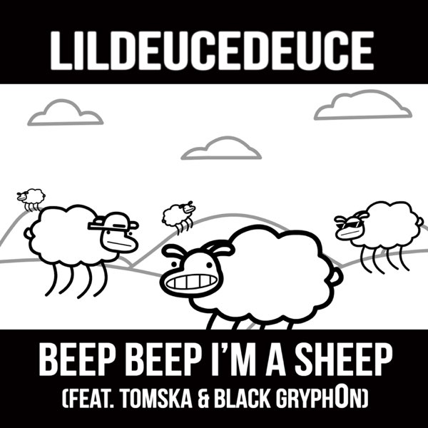 【sheep♪】 Beep Beep I'm a Sheep (feat. TomSka & Black Gryph0n) - Single