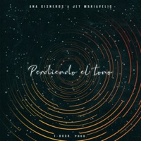Perdiendo el tono - Single - Ana Cisneros, TDUCK & Jey Makiavelic