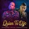 Quien Te Dijo - Single