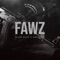 Fawz - Sadikbeatz & Kejoo Beats lyrics