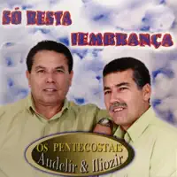 Não Posso Deixá-La Sozinha — Os Pentecostais