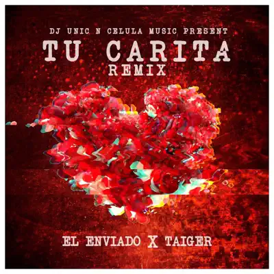 Tu Carita (Remix) - Single - El Taiger