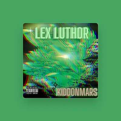 Listen to KiddOnMars, watch music videos, read bio, see tour dates & more!