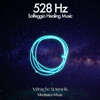 528 Hz Whole Body Regeneration - Solfeggio Healing Music, FRQNCY, Miracle Sounds, Meditation Music & Relaxation Music