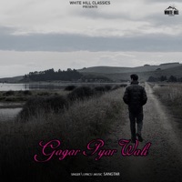 Gagar Pyar Wali - Single - Sangtar