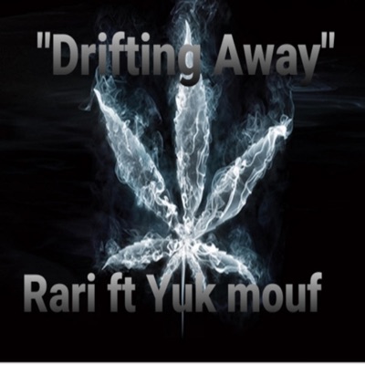 Drifting Away (feat. Yuk Mouf) - Single
