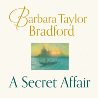 Barbara Taylor Bradford - A Secret Affair (Unabridged) artwork