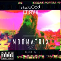 Crave (Remix) [Remix] - Single - Dadbodd