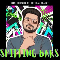 Spitting Bars - Single - Navi Ghiraiya & Official Bhagat