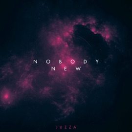 Nobody New Juzza