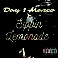 Sippin Lemonade - Single - Day 1 Marco