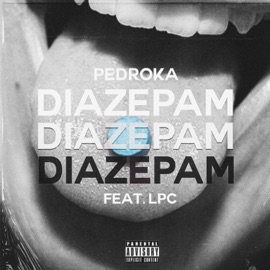 Diazepam (feat. LPC) Pedroka