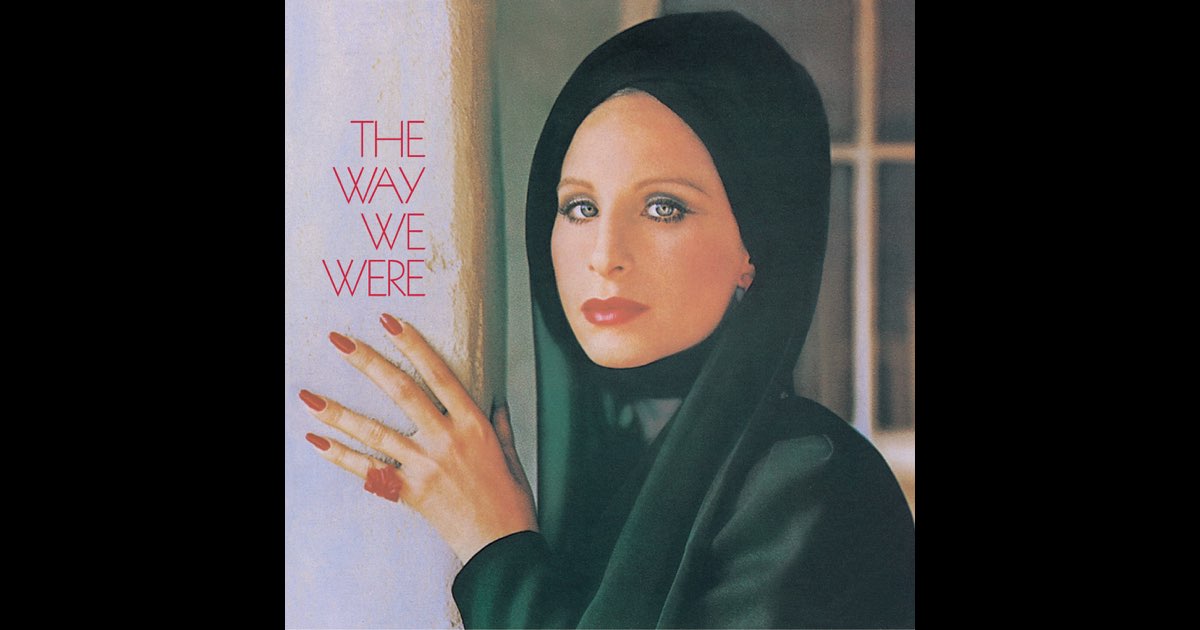 ☆Barbra Streisand – The Way We Were The Way We Were - Album by Barbra Streisand - Apple Music