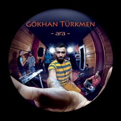 Gökhan Türkmen - Susma