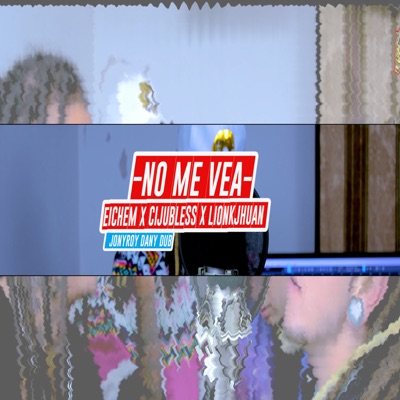 No Me Vea (feat. Jony Roy & Dany Dub) - Single