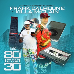 '80s Babies in Our 30's (feat. Killa McClain)