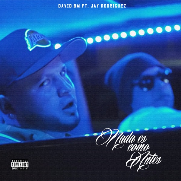 Nada Es Como Antes (feat. Jay Rodriguez)