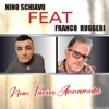 Nun t'avive annamura' (feat. Franco Ruggeri) - Single