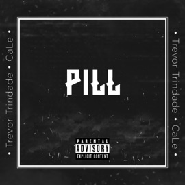 Pill Trevor Trindade & Cale