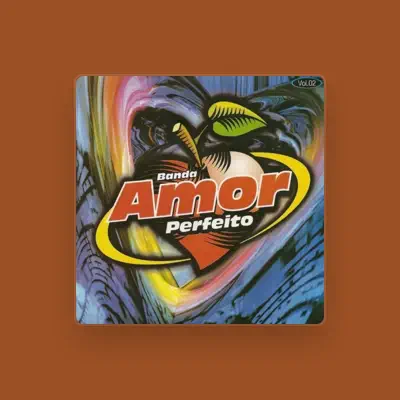 Listen to Banda Amor Perfeito, watch music videos, read bio, see tour dates & more!