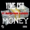 Money (feat. Supastarr Yungen) - YungCEO lyrics