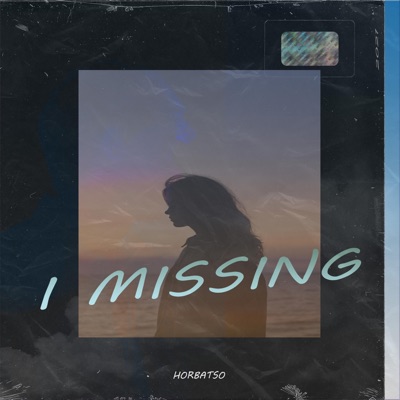 I Missing - Single
