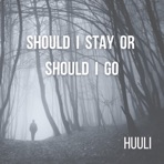 Should I Stay or Should I Go - Single
