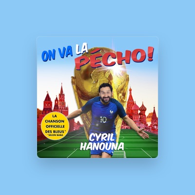 Listen to Cyril Hanouna, watch music videos, read bio, see tour dates & more!