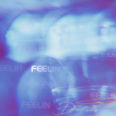 Feelin - Single