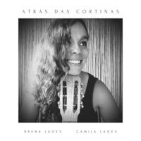 Brena Lages - Atrás das Cortinas