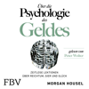 Über die Psychologie des Geldes - Morgan Housel