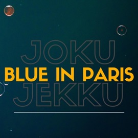 Blue In Paris Jokujekku