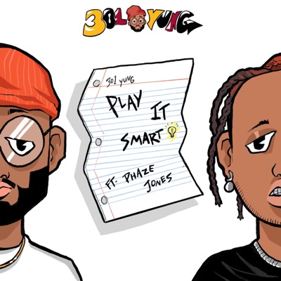 Play It Smart (feat. Phaze Jones) - Single