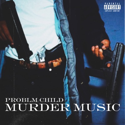 Problm Child - Murder Music