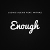 Enough (feat. Mitraz) - Single