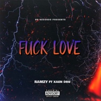 F**k Love (feat. xaen dru) - Single - Ramzy