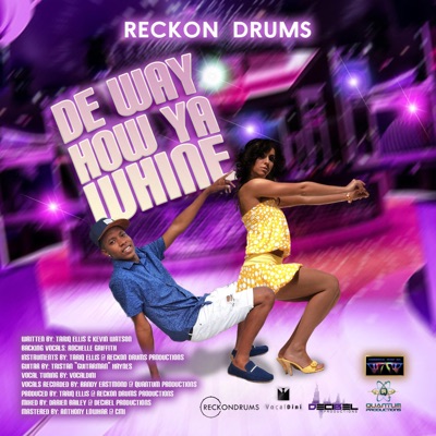 DE WAY HOW YA WHINE - Single