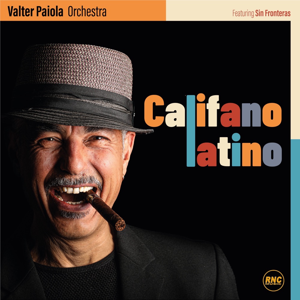 Обложка альбома «Califano latino (feat. Sin Fronteras)» — Valter Paiola Orchestra