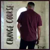 Tonio. - Change Course