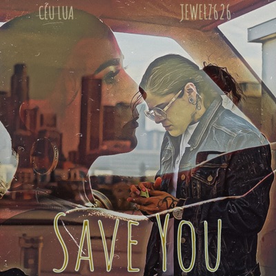 Save You (feat. Céu Lua) - Single