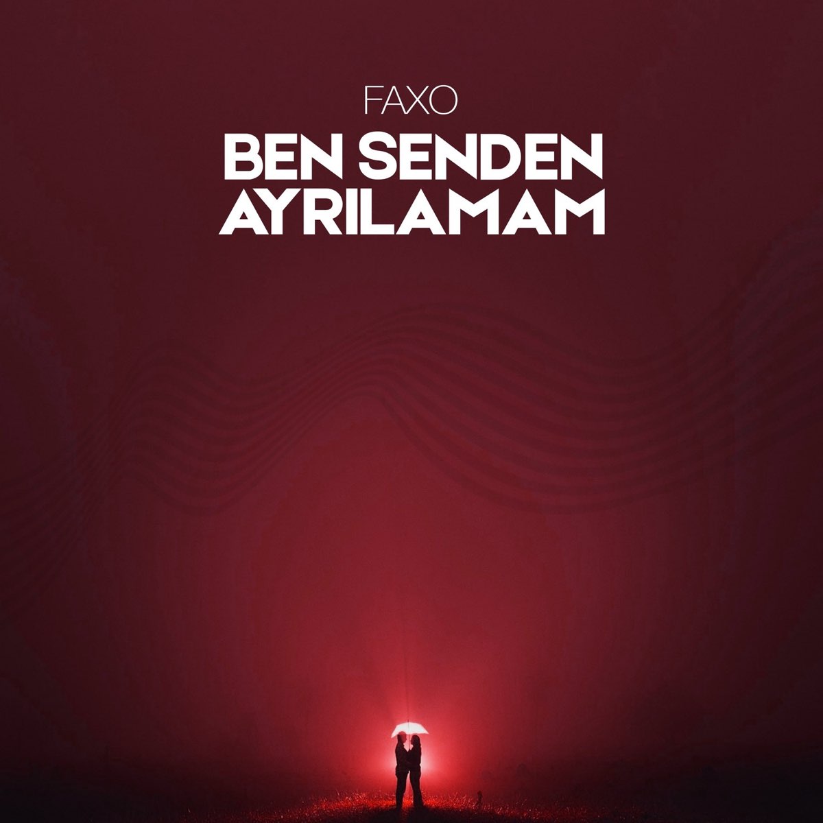 Ben Senden Ayrilamam - Single by Faxo on Apple Music
