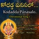 Kodadda Panasalo Single